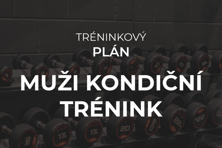 Tréninkový plán Muži kondiční trénink